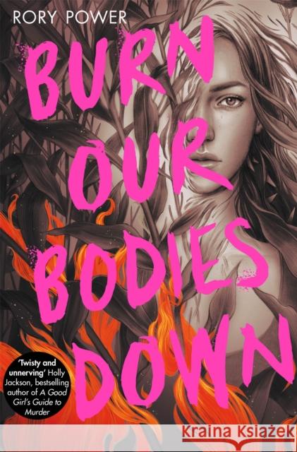 Burn Our Bodies Down Rory Power 9781529022834 Pan Macmillan - książka