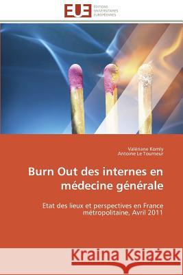 Burn Out Des Internes En Médecine Générale Collectif 9783841789853 Editions Universitaires Europeennes - książka