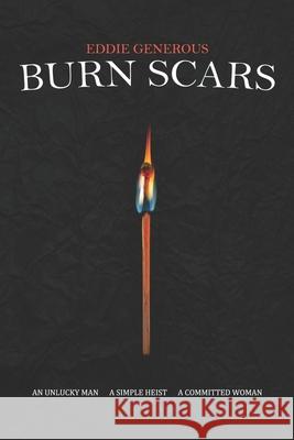 Burn Scars Eddie Generous 9781989206706 Unnerving - książka