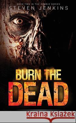 Burn The Dead: Purge (Book Two In The Zombie Saga) Jenkins, Steven 9780993283666 Different Cloud Publishing - książka