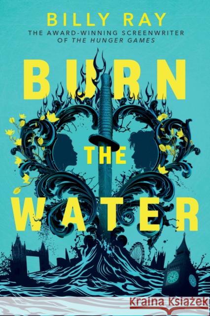 Burn the Water Billy Ray 9780702344862 Scholastic - książka