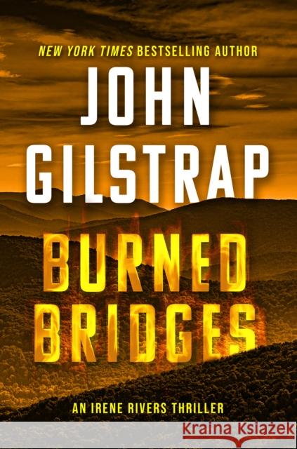 Burned Bridges John Gilstrap 9781496753618 Kensington Publishing Corporation - książka