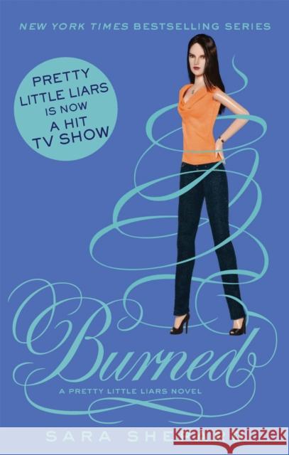Burned: Number 12 in series Sara Shepard 9781907411953 Little, Brown Book Group - książka