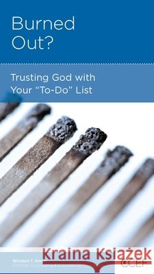 Burned Out?: Trusting God with Your 
