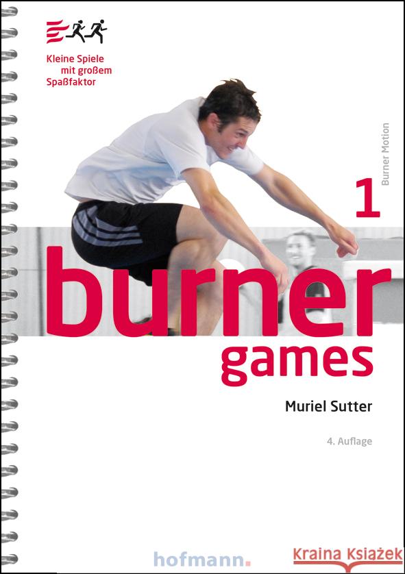 Burner Games Sutter, Muriel 9783778029145 Hofmann, Schorndorf - książka