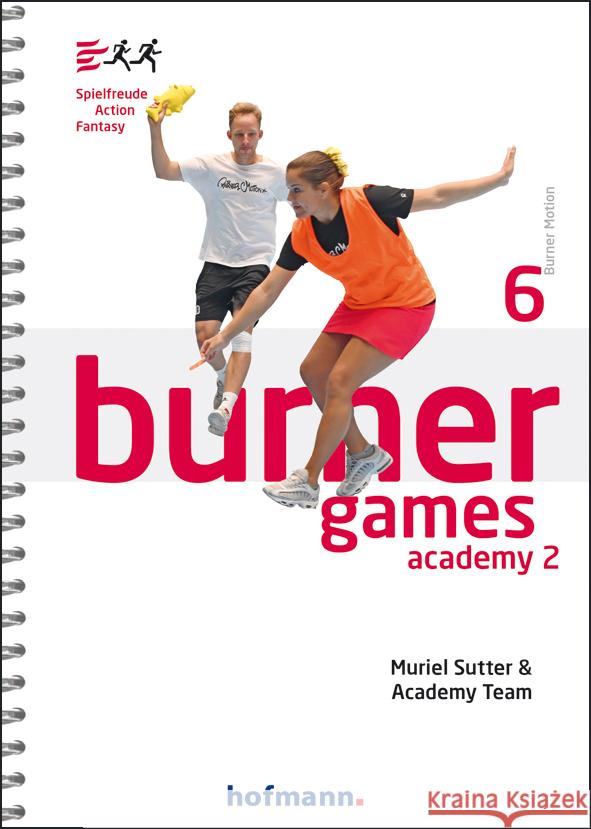 Burner Games Academy 2 Sutter, Muriel 9783778040416 Hofmann, Schorndorf - książka