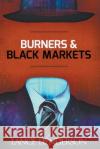 Burners and Black Markets Lance Henderson   9798215260234 Lance Henderson