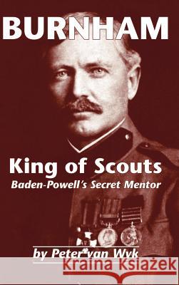 Burnham: King of Scouts Van Wyk, Peter 9781412200288 Trafford Publishing - książka