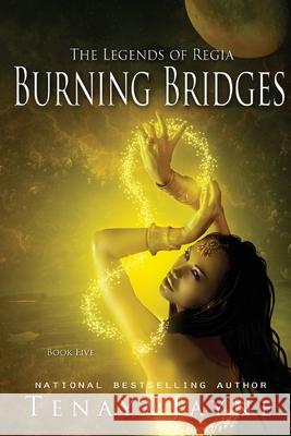 Burning Bridges Tenaya Jayne 9780988275775 Cold Fire Publishing LLC - książka