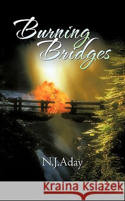Burning Bridges N. J. Aday 9781463413743 Authorhouse - książka