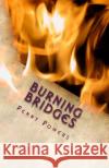 Burning Bridges Penny Powers 9781500552411 Createspace