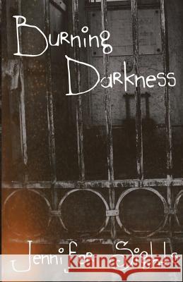 Burning Darkness Jennifer Sights 9780989083867 Jennifer Hart - książka
