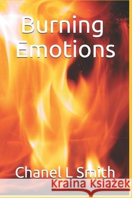 Burning Emotions Chanel L Smith 9781718007949 Independently Published - książka