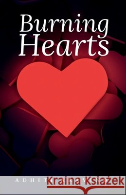 Burning Hearts: Sometimes love brings about our selfish side Adhiti Aravind 9798885917339 Notion Press, Inc. - książka