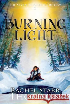 Burning Light Rachel Starr Thomson 9780973959130 Little Dozen Press - książka