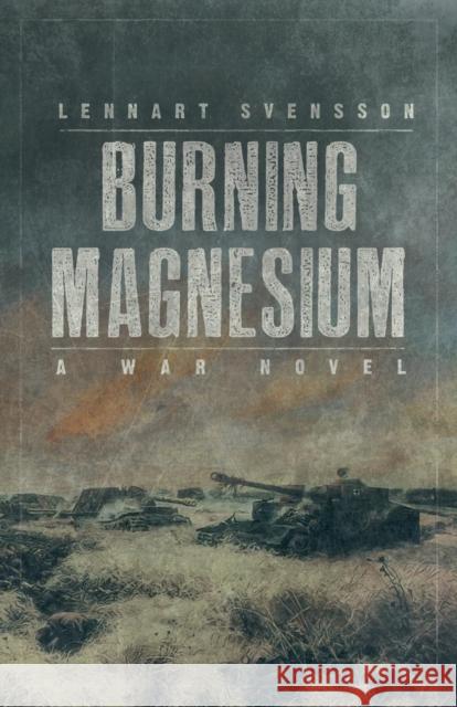 Burning Magnesium Lennart Svensson 9789188667236 Logik Forlag - książka