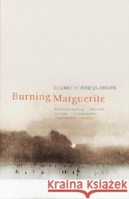 Burning Marguerite Elizabeth Inness-Brown 9780375726224 Vintage Books USA - książka