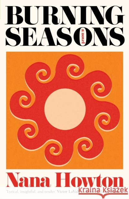 Burning Seasons Nana Howton 9781915590091 Scribe Publications - książka