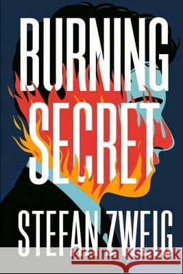 Burning Secret: A New Translation Liam Ferousse, Stefan Zweig 9798306067902 Independently Published - książka