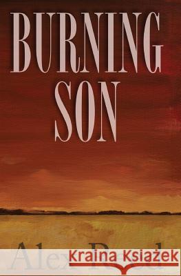 Burning Son Alex Reed 9781938749087 Violet Crown Publishers - książka