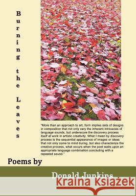 Burning the Leaves: Poems Donald Junkins 9781532041419 iUniverse - książka
