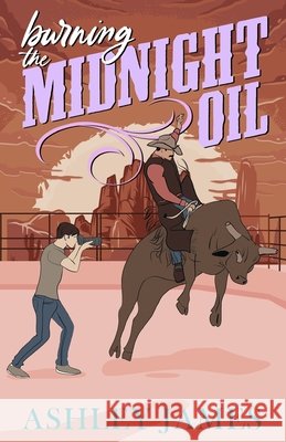 Burning the Midnight Oil Ashley James 9798330348886 Ashley James - książka