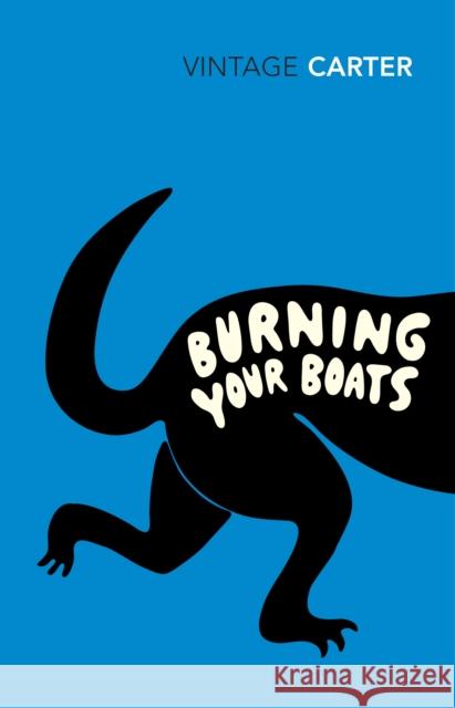 Burning Your Boats: Collected Short Stories Angela Carter 9780099592914 Vintage Publishing - książka