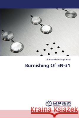 Burnishing Of EN-31 Kalsi Sukhminderbir Singh 9783659819858 LAP Lambert Academic Publishing - książka