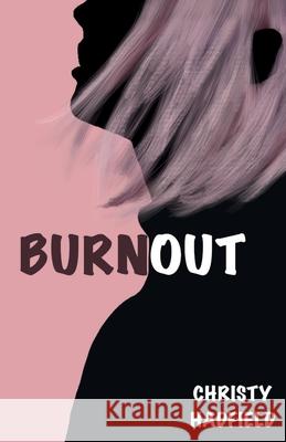 Burnout Christy Hadfield 9780578351759 Christy Hadfield Publications - książka