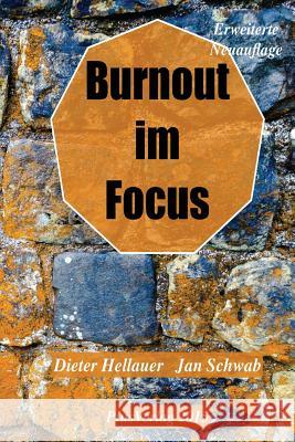 Burnout im Focus: Trennscharfe Diagnostik - Interdisziplinäre Therapie Schwab, Med Jan 9781514709412 Createspace - książka