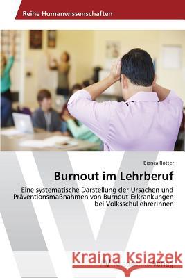 Burnout im Lehrberuf Rotter Bianca 9783639729245 AV Akademikerverlag - książka