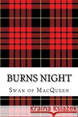 Burns Night: Twenty Tunes for the Bagpipes and Practice Chanter The Swan of Macqueen Jonathan Swan 9781985631809 Createspace Independent Publishing Platform - książka