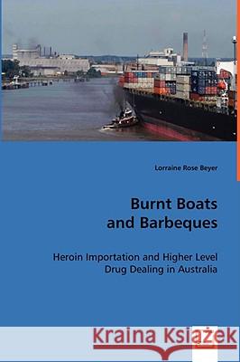 Burnt Boats and Barbeques Lorraine Ros 9783639033397 VDM VERLAG DR. MULLER AKTIENGESELLSCHAFT & CO - książka