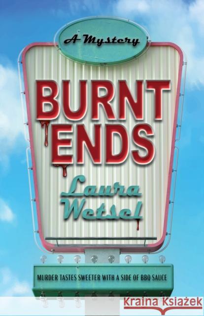 Burnt Ends: A Mystery Laura Wetsel 9780744311211 Camcat Books - książka
