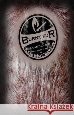 Burnt Fur Joseph Sale C. M. Saunders Rachel Lee Weist 9781940250427 Blood Bound Books - książka