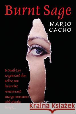 Burnt Sage Mario Cacho 9781478707301 Outskirts Press - książka