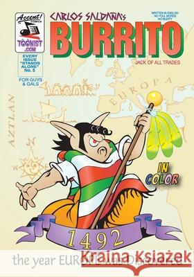 Burrito 5: 1492: The Year Europe Was Discovered Carlos Saldana 9781698874234 Independently Published - książka