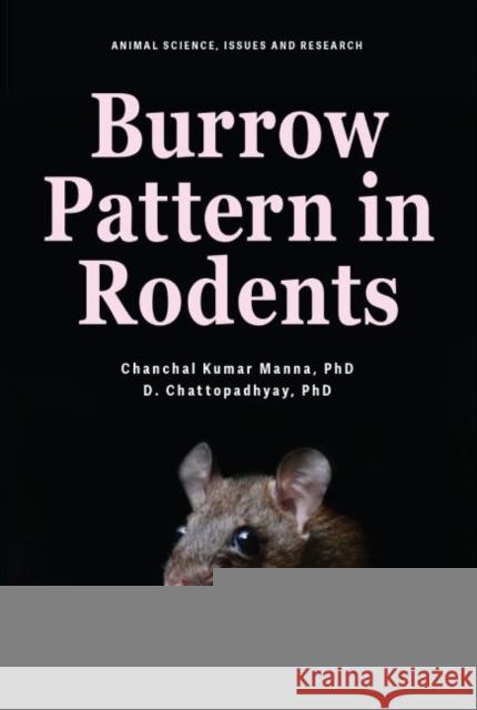 Burrow Pattern in Rodents Chanchal Kumar Manna 9781685070175 Nova Science Publishers Inc - książka