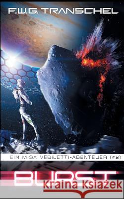 Burst (II) F. W. G. Transchel 9783744838191 Books on Demand - książka