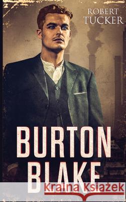 Burton Blake Robert Tucker 9781944056919 Tell-Tale Publishing Group, LLC - książka