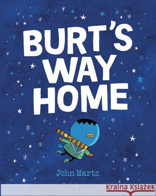Burt's Way Home John Martz 9780735271029 Tundra Books (NY) - książka