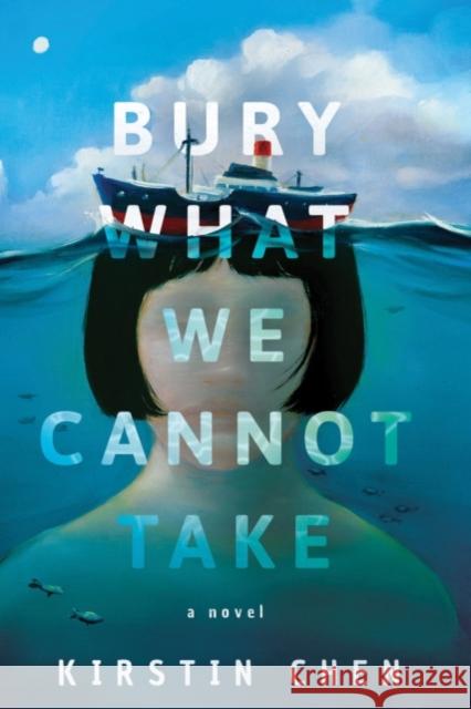 Bury What We Cannot Take: A novel Kirstin Chen 9781542049719 Amazon Publishing - książka