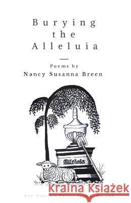 Burying the Alleluia Nancy Susanna Breen 9781635349115 Finishing Line Press - książka