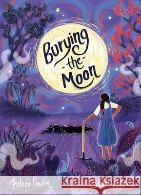 Burying the Moon Andr Poulin Sonali Zohra 9781773066042 Groundwood Books - książka