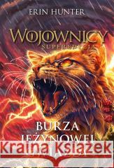 Burza Jeżynowej Gwiazdy. Wojownicy Erin Hunter 9788382033212 Nowa Baśń - książka
