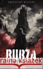 Burza: Władca Snów Krzysztof Wilczek 9788383739038 Novae Res - książka