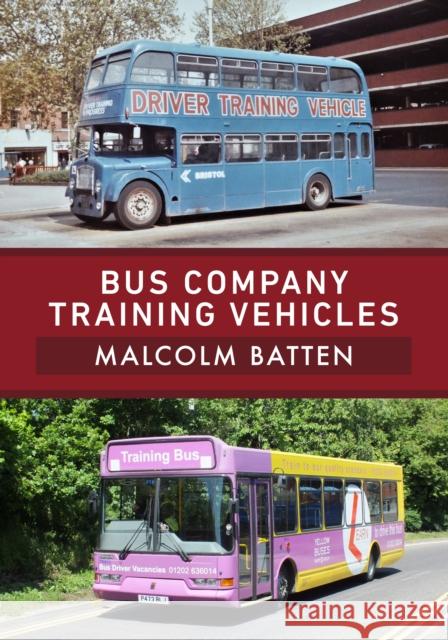 Bus Company Training Vehicles Malcolm Batten 9781398100978 Amberley Publishing - książka