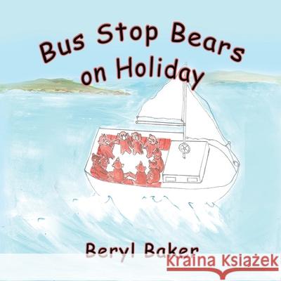 Bus Stop Bears on Holiday Beryl Baker 9781922343321 Linellen Press - książka