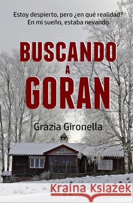 Buscando a Goran Grazia Gironella, Elizabeth Garay 9788835421054 Tektime - książka