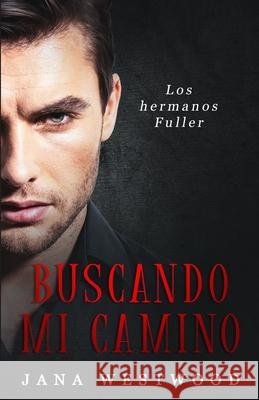 Buscando mi camino Westwood Jana Westwood 9798521751860 Independently published - książka